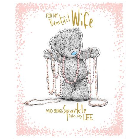 Beautiful Wife Birthday Luxury Me to You Bear Birthday Card £7.99